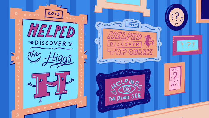 Illustration of picture frames on wall with "Helped discover the Higgs" "Helping the blind see" and "Helped discover top quark"