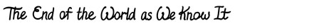 "The End of the World as We Know It"